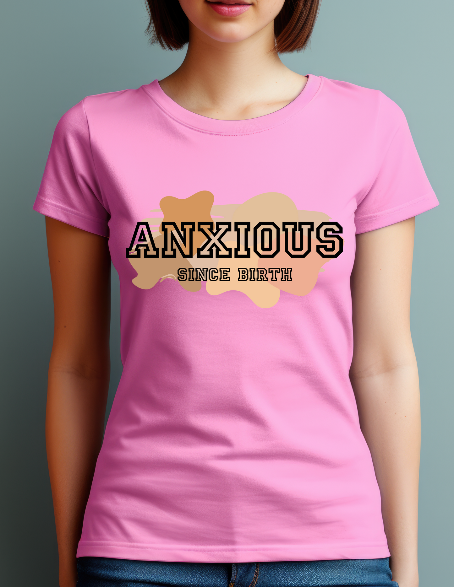 Anxious Since Birth T-Shirt