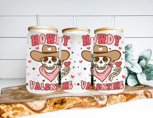 Howdy Valentines Glass Can